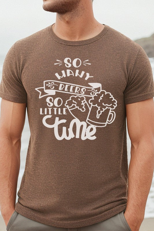 So Many Beer So Little Time Graphic Tee